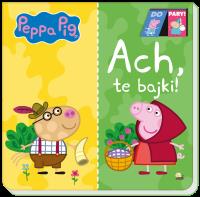 Ach te bajki. Do Pary. Świnka Peppa. Autor: Opracowanie zbiorowe. SmakLiter.pl Okładka książki Ach te bajki. Do Pary. Świnka Peppa
