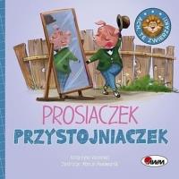 Ach, te zwierzaki! Prosiaczek przystojniaczek. Autor: Vanevska Katarzyna. SmakLiter.pl Okładka książki Ach, te zwierzaki! Prosiaczek przystojniaczek