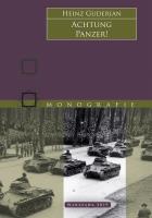 Achtung Panzer! Uwaga! Czołgi! wyd. 2. Autor: Guderian Heinz. SmakLiter.pl Okładka książki Achtung Panzer! Uwaga! Czołgi! wyd. 2