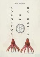 Adam i Ewa na Okinawie. Autor: Paweł Jałoszyński. SmakLiter.pl Okładka książki Adam i Ewa na Okinawie