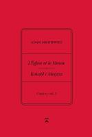 Adam Mickiewicz. L’Église et le Messie / Kościół i Mesjasz. Część II, vol. 2. Autor: Adam Mickiewicz, Rutkowski Krzysztof. SmakLiter.pl Okładka książki Adam Mickiewicz. L’Église et le Messie / Kościół i Mesjasz. Część II, vol. 2