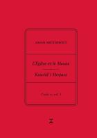 Adam Mickiewicz. L’Église et le Messie / Kościół i Mesjasz. Część II, vol. 3. Autor: Adam Mickiewicz, Rutkowski Krzysztof. SmakLiter.pl Okładka książki Adam Mickiewicz. L’Église et le Messie / Kościół i Mesjasz. Część II, vol. 3