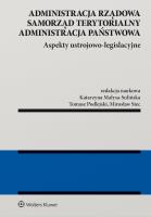 Okładka książki Administracja rządowa, samorząd terytorialny, administracja publiczna
