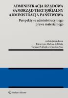 Okładka książki Administracja rządowa, samorząd terytorialny, administracja publiczna