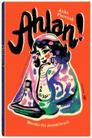 Ahlan! Maroko dla dociekliwych. Autor: Anka Florczak. SmakLiter.pl Okładka książki Ahlan! Maroko dla dociekliwych