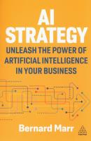 AI Strategy. Autor: Marr Bernard. SmakLiter.pl Okładka książki AI Strategy