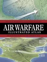 Air Warfare Illustrated Atlas. Autor: Malcolm Swanston, Alexander Swanston. SmakLiter.pl Okładka książki Air Warfare Illustrated Atlas