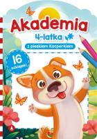 Akademia 4-latka z pieskiem Kacperkiem. Autor: Chojecka Sylwia. SmakLiter.pl Okładka książki Akademia 4-latka z pieskiem Kacperkiem