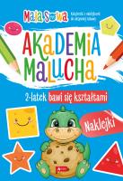 Akademia malucha. 2latek bawi się kształtami. Autor: pracaz biorowa. SmakLiter.pl Okładka książki Akademia malucha. 2latek bawi się kształtami