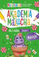 Akademia malucha dla 5latka. Zeszyt 1. Autor: pracaz biorowa. SmakLiter.pl Okładka książki Akademia malucha dla 5latka. Zeszyt 1