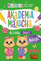 Akademia malucha dla 5latka. Zeszyt 2. Autor: pracaz biorowa. SmakLiter.pl Okładka książki Akademia malucha dla 5latka. Zeszyt 2