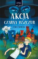 Akcja Czarny Jaszczur. Czytam, bo lubię. Autor: Ewa Nowak. SmakLiter.pl Okładka książki Akcja Czarny Jaszczur. Czytam, bo lubię