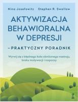Okładka książki Aktywizacja behawioralna w depresji. Praktyczny poradnik