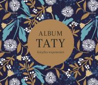 Okładka książki Album taty. Książka wspomnień. Album rodzinny