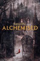 Alchemised. Autor: SenLinYu. SmakLiter.pl Okładka książki Alchemised