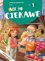 Okładka książki Ale to ciekawe SP 1 Matematyka podr cz.1