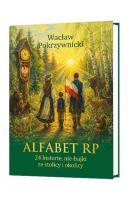 Okładka książki Alfabet RP. 24 historie, nie-bajki ze stolicy i...