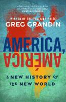 America, América wer. angielska. Autor: Greg Grandin. SmakLiter.pl Okładka książki America, América wer. angielska