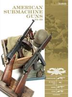 American Submachine Guns, 1919–1950. Autor: Luc Guillou. SmakLiter.pl Okładka książki American Submachine Guns, 1919–1950