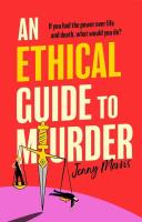 An Ethical Guide to Murder. Autor: Morris Jenny. SmakLiter.pl Okładka książki An Ethical Guide to Murder