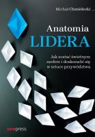 Okładka książki Anatomia lidera. Jak zostać świetnym szefem...