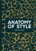 Anatomy of Style. Autor: Sophie Gachet. SmakLiter.pl Okładka książki Anatomy of Style
