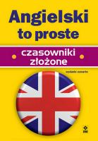 Angielski to proste. Czasowniki złożone wyd. 2025. Autor: Harrison Jeremy. SmakLiter.pl Okładka książki Angielski to proste. Czasowniki złożone wyd. 2025