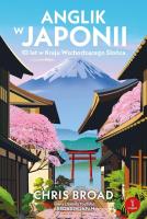 Okładka książki Anglik w Japonii. 10 lat w Kraju Wschodzącego Słońca