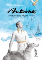 Okładka książki Antoine. Najsłynniejszy fryzjer świata