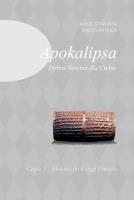 Apokalipsa Dobra Nowina dla Ciebie. Autor: Szymański Karol, Rucki Mirosław. SmakLiter.pl Okładka książki Apokalipsa Dobra Nowina dla Ciebie