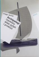 Archipelagi. Osobisty atlas pytań i przeżyć. Autor: Drago Janar. SmakLiter.pl Okładka książki Archipelagi. Osobisty atlas pytań i przeżyć