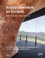 Archiprzewodnik po Europie - uszkodzone. Autor: Konieczny Robert, Malkowski Tomasz. SmakLiter.pl Okładka książki Archiprzewodnik po Europie - uszkodzone