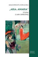 Aria: awaria. Studia o arii operowej. Autor: Małgorzata Sokalska. SmakLiter.pl Okładka książki Aria: awaria. Studia o arii operowej