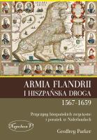 Okładka książki Armia Flandrii i Hiszpańska Droga 1567-1659