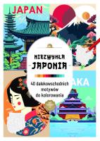 Art therapy. Kolorowanka antystresowa. Niezwykła Japonia. 40 dalekowschodnich motywów do kolorowania. Autor:   Praca zbiorowa. SmakLiter.pl Okładka książki Art therapy. Kolorowanka antystresowa. Niezwykła Japonia. 40 dalekowschodnich motywów do kolorowania