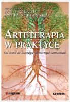 Arteterapia w praktyce. Od teorii do interdyscyplinarnych zastosowań. Autor: Opracowanie zbiorowe. SmakLiter.pl Okładka książki Arteterapia w praktyce. Od teorii do interdyscyplinarnych zastosowań