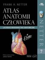 Atlas anatomii człowieka. Łacińskie mianownictwo anatomiczne. Netter. Autor: Netter F.H.. SmakLiter.pl Okładka książki Atlas anatomii człowieka. Łacińskie mianownictwo anatomiczne. Netter
