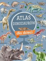 Okładka książki Atlas dinozaurów dla dzieci