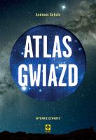 Atlas gwiazd. Autor: Andreas Schulz. SmakLiter.pl Okładka książki Atlas gwiazd