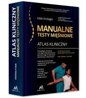 Okładka książki Atlas Kliniczny. Manualne Testy Mięśniowe