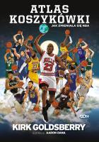 Okładka książki Atlas koszykówki. Jak zmieniała się NBA