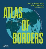 Atlas of Borders. Autor: Xemartin Laborde, Delphine Papin. SmakLiter.pl Okładka książki Atlas of Borders