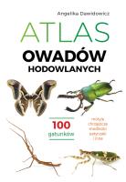 Atlas owadów hodowlanych. 100 gatunków. Autor: Angelika Dawidowicz. SmakLiter.pl Okładka książki Atlas owadów hodowlanych. 100 gatunków