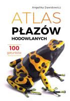 Atlas płazów hodowlanych. 100 gatunków. Autor: Angelika Dawidowicz. SmakLiter.pl Okładka książki Atlas płazów hodowlanych. 100 gatunków