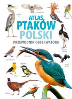 Atlas ptaków Polski. Autor: dr Magdalena Janiszewska, dr Radosław Włodarczyk. SmakLiter.pl Okładka książki Atlas ptaków Polski