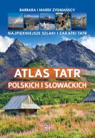 Atlas Tatr polskich i słowackich. Autor: Barbara Zygmańska, Zygmański Marek. SmakLiter.pl Okładka książki Atlas Tatr polskich i słowackich