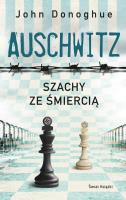 Auschwitz. Szachy ze śmiercią (wydanie pocketowe). Autor: John Donoghue. SmakLiter.pl Okładka książki Auschwitz. Szachy ze śmiercią (wydanie pocketowe)