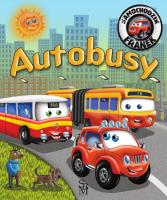Autobusy. Samochodzik Franek. Autor: Karolina Górska, Wojciech Górski. SmakLiter.pl Okładka książki Autobusy. Samochodzik Franek