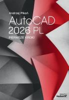AutoCAD 2026 PL. Pierwsze kroki. Autor: Pikoń Andrzej. SmakLiter.pl Okładka książki AutoCAD 2026 PL. Pierwsze kroki