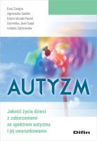 Autyzm. Autor: Zasępa Ewa, Siedler Agnieszka, Idczak-Paceś Edyta, Jean Saad Dominika, Zębrowska Izabela. SmakLiter.pl Okładka książki Autyzm